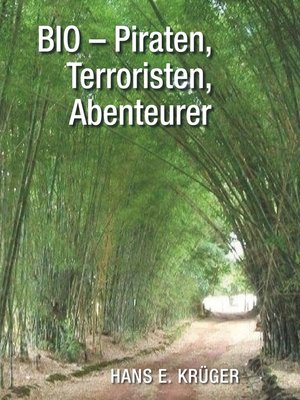 cover image of BIO – Piraten, Terroristen, Abenteurer